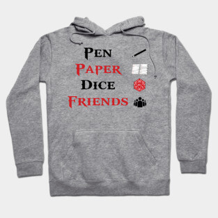 Pen & Paper Dice Friends Roleplaying Tabletop RPG Nerd T-Shirt For Roleplayers / Role Playing Game With Dice / Dnd Tee For Roleplayer Gift Hoodie