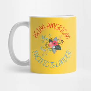 ASIAN-AMERICAN PACIFIC ISLANDER Mug