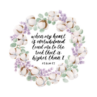 Cotton, Lavender, and Eucalyptus Wreath with Psalm 61 Calligraphy T-Shirt