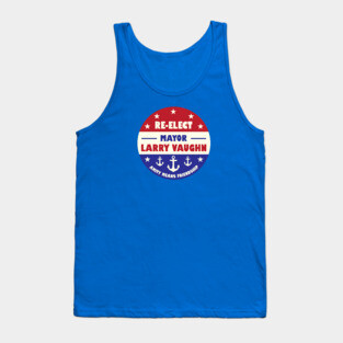 Re-Elect Larry Vaughn Tank Top