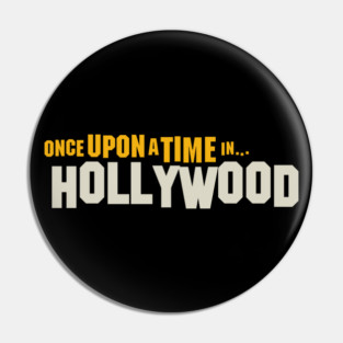 Once Upon a Time in Hollywood signage design Pin