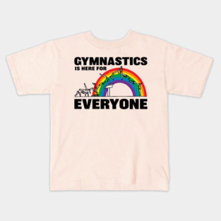 Gymnastics Is Here For Everyone Kids T-Shirt
