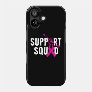 Support Squad Breast Cancer Awareness Pink Ribbon Phone Case