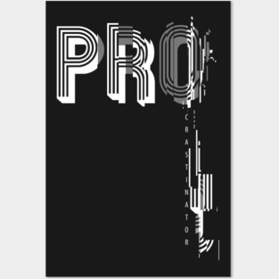 PROcrastinator Posters and Art