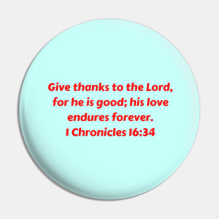 Bible Verse 1 Chronicles 16:34 Pin