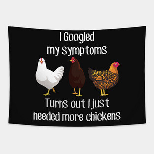 Need More Chickens Tapestry