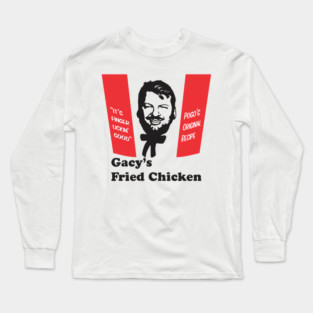 John Wayne Gacy - Gacy's Fried Chicken - Serial Killer Shirts Long Sleeve T-Shirt