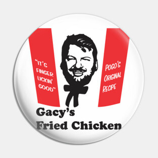 John Wayne Gacy - Gacy's Fried Chicken - Serial Killer Shirts Pin