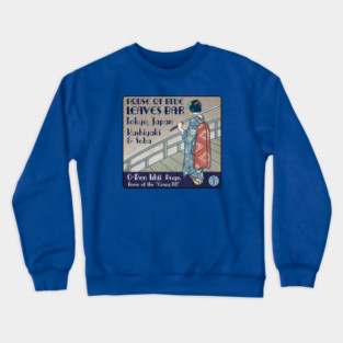 House of Blue Leaves Bar Crewneck Sweatshirt