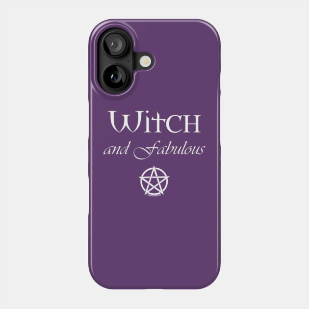 Witch and Fabulous Cheeky Witch® Phone Case by Cheeky Witch