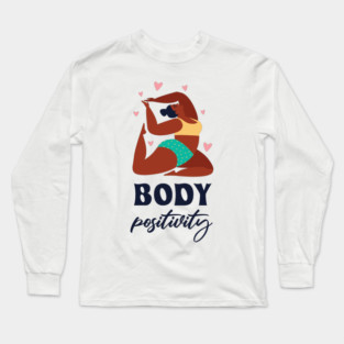 Body Positivity Long Sleeve T-Shirt
