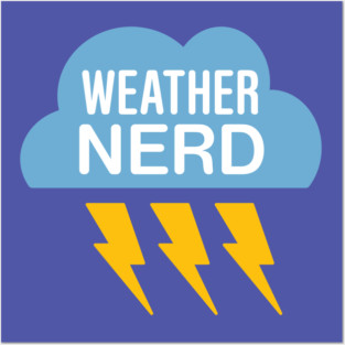 Weather Nerd Posters and Art