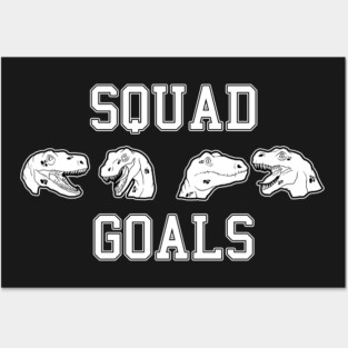 Squad goals Posters and Art
