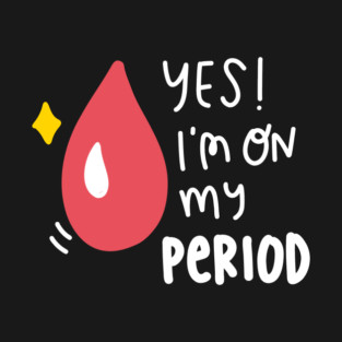 Period babe T-Shirt