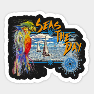 Seas The Day Sticker