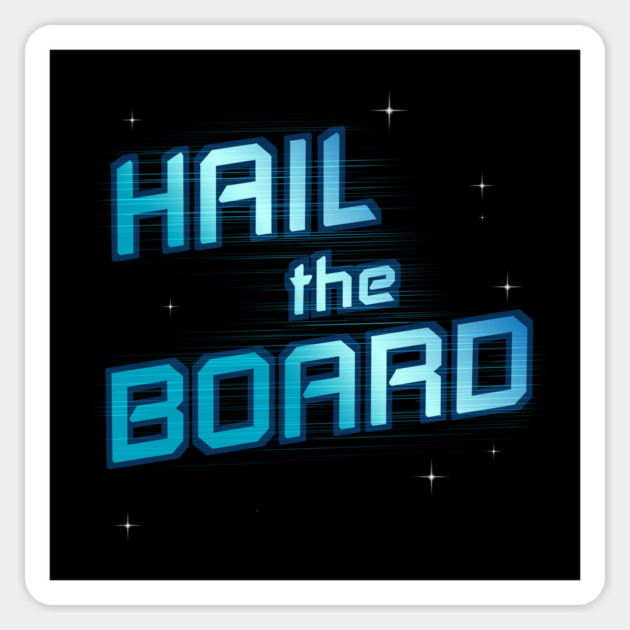 Stellar Firma Hail the Board Sticker by Rusty Quill