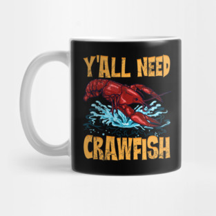 Y'all Need Crawfish Mug