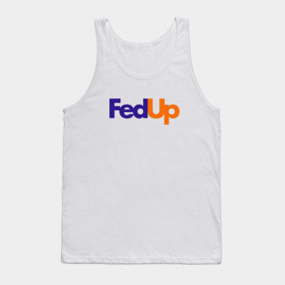 FedEX Parody FedUP 01 Tank Top