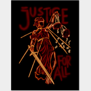 Justice for all Posters and Art