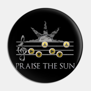 Praise the Sun Pin