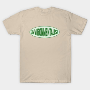 Environmentalist - Climate Change T-Shirt