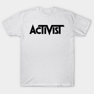 Activist T-Shirt