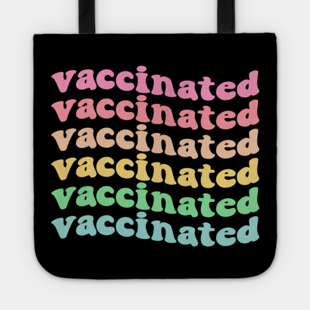 Vaccinated Tote by Tshirtiz