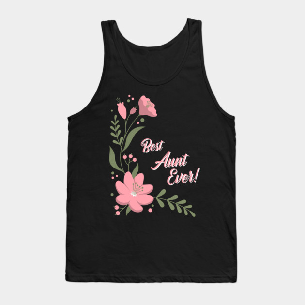 Best Aunt Ever Tank Top by Pixel Threads 