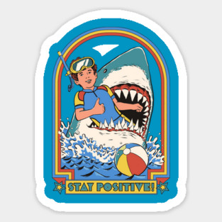 Stay Positive! Sticker