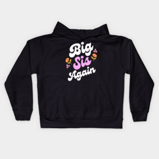 Big Sis Again Kids Hoodie