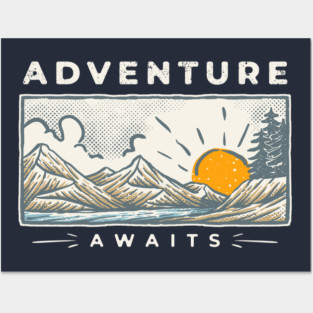 Adventure Awaits Posters and Art