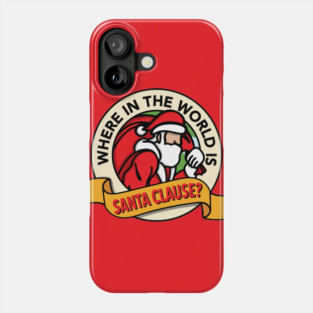 Where in the World is Santa Clause? (Red) Phone Case