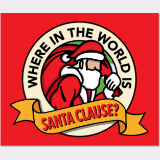 Where in the World is Santa Clause? (Red) Posters and Art