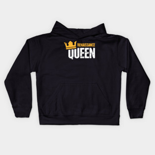 Renaissance Queen | Funny Renaissance Festival Design Kids Hoodie