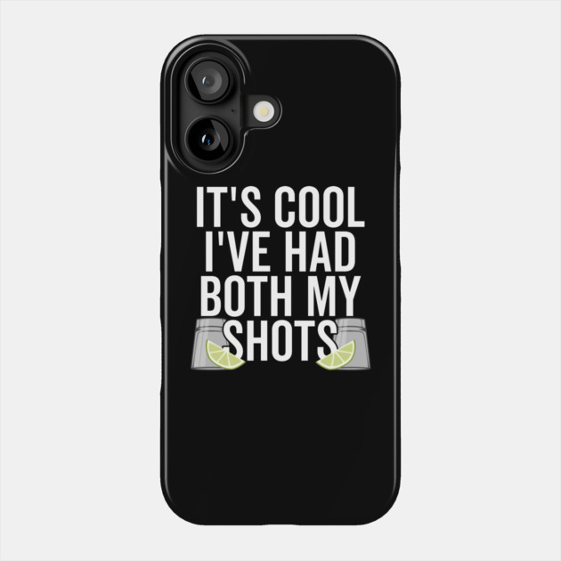 Vaccinated Vacation It's Cool I've Had Both My Shots Phone Case by belownormal