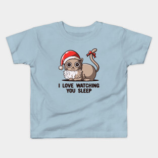 I Love Watching You Sleep - Funny Christmas Santa Cat Kids T-Shirt