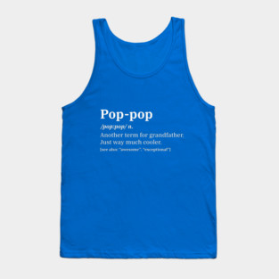 Pop-Pop Definition for Grandpa Tank Top