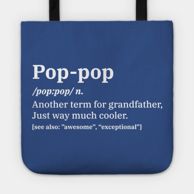 Pop-Pop Definition for Grandpa Tote by creative