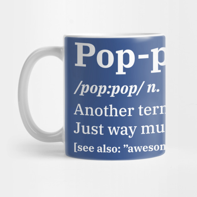 Pop-Pop Definition for Grandpa by creative