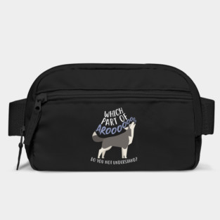 Husky: What Part Of Aroo Bag