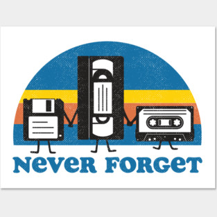Never Forget Posters and Art