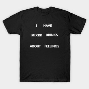 Drunk T-Shirt