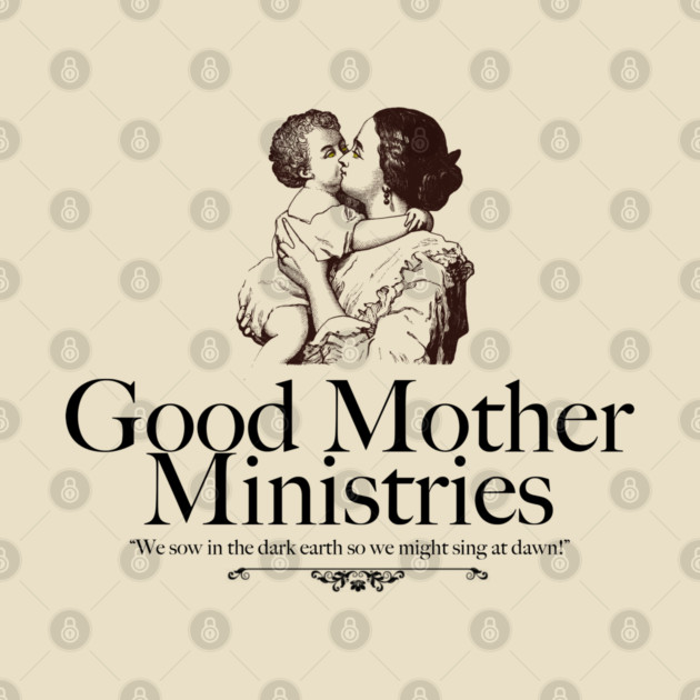Good Mother Ministries by Old Gods of Appalachia