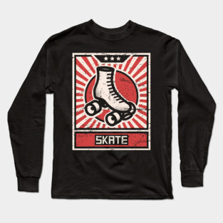 SKATE | Roller Skating Propaganda Poster Long Sleeve T-Shirt