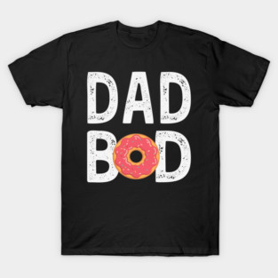 Dad Bod Funny Fathers Day Donut Lover Meme T-Shirt
