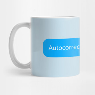 Autocorrect Mug