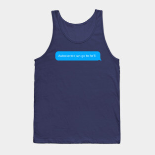 Autocorrect Tank Top