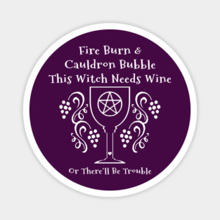 This Witch Needs Wine Cheeky Witch® Magnet