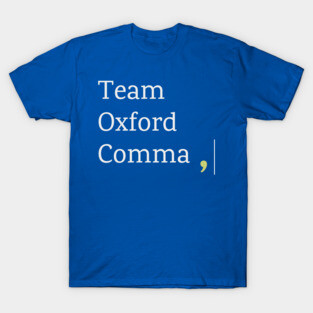 Oxford Comma T-Shirt