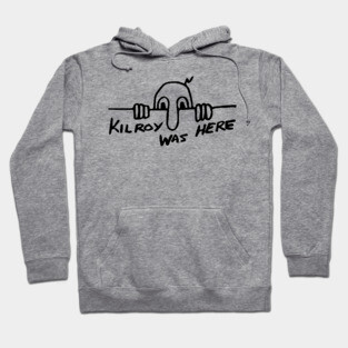 Kilroy Was Here - World War II, WW2, Historical, History, Graffiti, Meme Hoodie